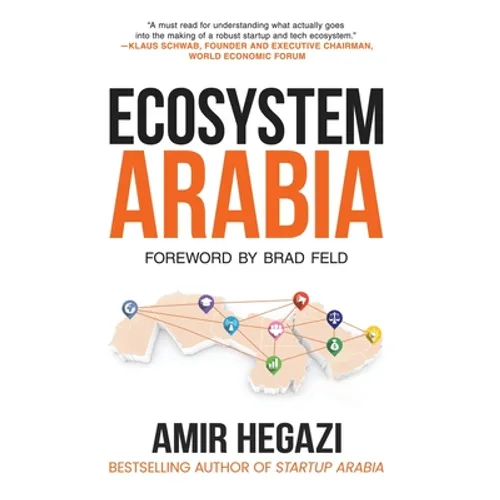 Ecosystem Arabia: The Making of a New Economy - Hardcover