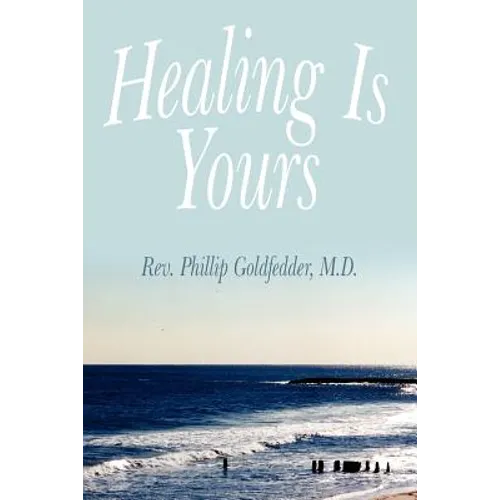 Healing Is Yours - Paperback