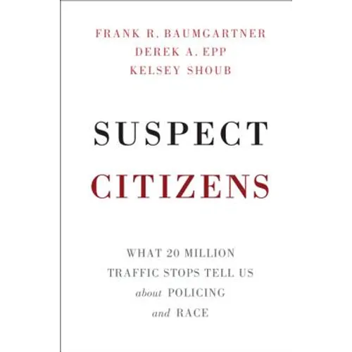 Suspect Citizens - Hardcover