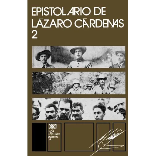 Epistolario de Lázaro Cárdenas 2 - Paperback
