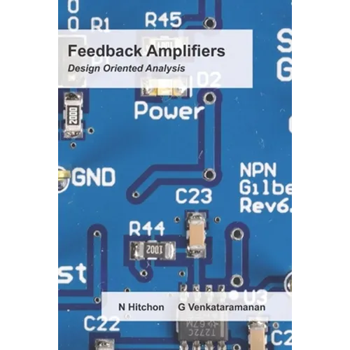 Feedback Amplifiers: Design Oriented Analysis - Paperback