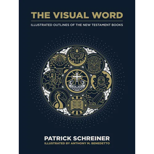 The Visual Word: Illustrated Outlines of the New Testament Books - Hardcover