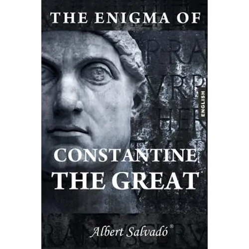 The Enigma of Constantine the Great - Paperback