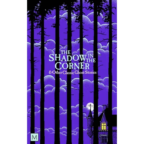 The Shadow in the Corner & Other Classic Ghost Stories - Paperback