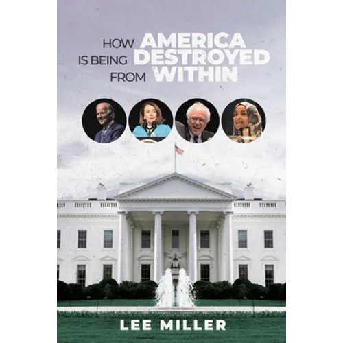 How America is Being Destroyed from Within - Paperback