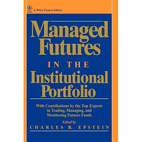 Managed Futures in the Institutional Portfolio - Hardcover