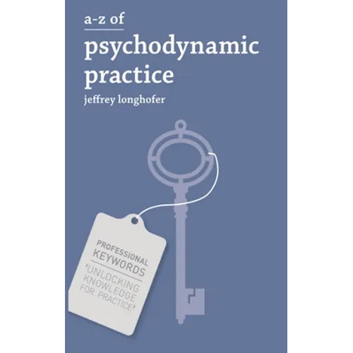 A-Z of Psychodynamic Practice - Paperback