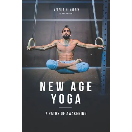 New Age Yoga - 7 Paths of Awakening - Paperback
