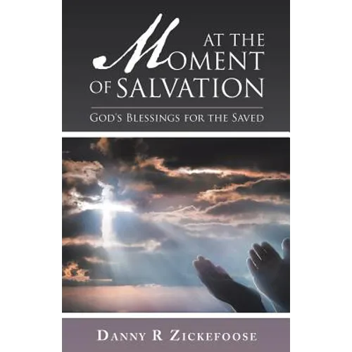 At the Moment of Salvation: God's Blessings for the Saved - Paperback