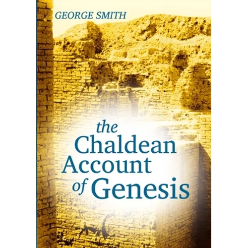 The Chaldean Account of Genesis - Paperback