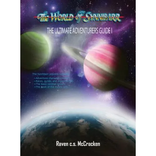 The Ultimate Adventurers' Guide,: The World of Synnibarr - Hardcover