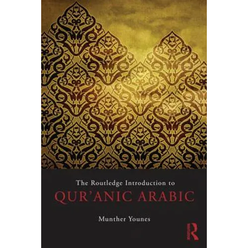 The Routledge Introduction to Qur'anic Arabic - Paperback