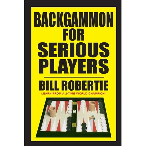 Backgammon for Serious Players - Paperback
