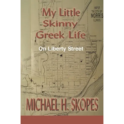 My Little Skinny Greek Life: On Liberty Street - Paperback