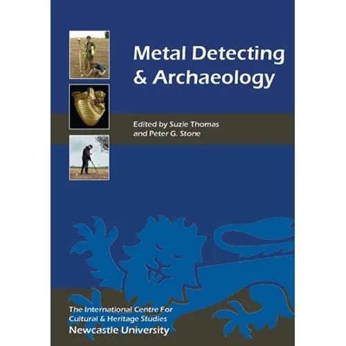 Metal Detecting and Archaeology - Paperback