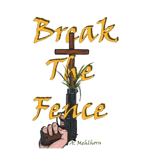 Break The Fence - Paperback