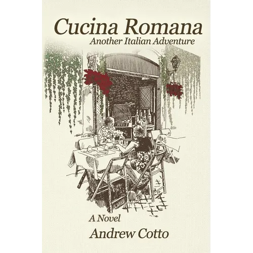 Cucina Romana: Another Italian Adventure - Paperback