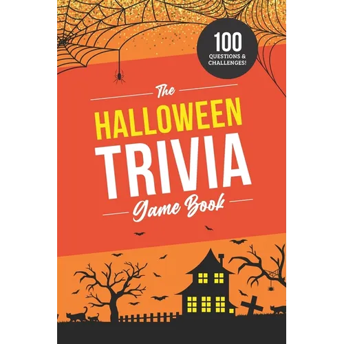 The Halloween Trivia Game Book: 100 Questions about the Holiday's History, Movies, and Pop Culture - Paperback