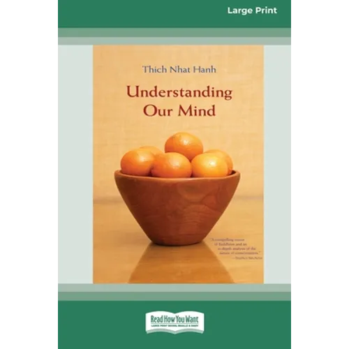 Understanding Our Mind (16pt Large Print Edition) - Paperback