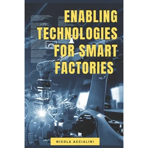 Enabling Technologies for Smart Factories - Paperback