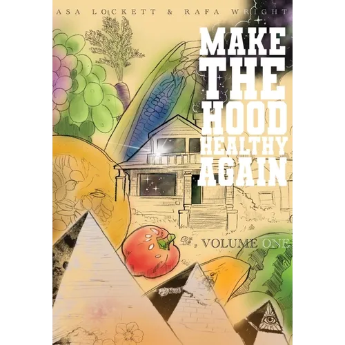 Make The Hood Healthy Again - Hardcover