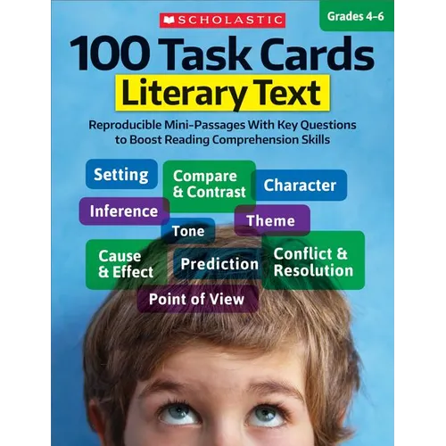 100 Task Cards: Literary Text: Reproducible Mini-Passages with Key Questions to Boost Reading Comprehension Skills - Paperback