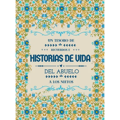 Un tesoro de recuerdos e historias de vida del abuelo a los nietos - Hardcover