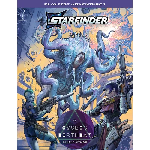 Starfinder Second Edition Playtest Adventure: A Cosmic Birthday - Paperback