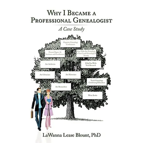 Why I Became a Professional Genealogist: A Case Study - Paperback