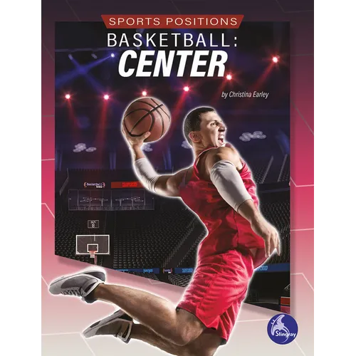 Basketball: Center: Center - Hardcover