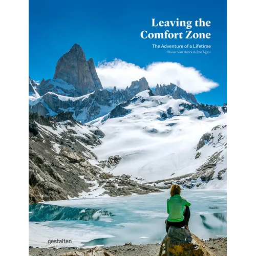 Leaving the Comfort Zone: The Adventure of a Lifetime - Hardcover
