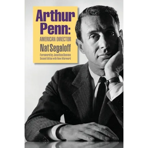 Arthur Penn: American Director (Second Edition) - Paperback