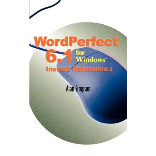 WordPerfect 6.1 for Windows Instant Reference - Paperback