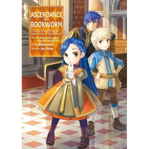 Ascendance of a Bookworm: Part 3 Volume 2 (Light Novel): Volume 9 - Paperback