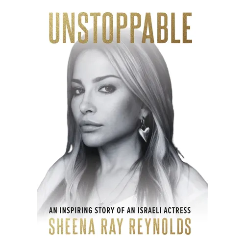 Unstoppable: An Inspiring Story of an Israeli Actress - Hardcover