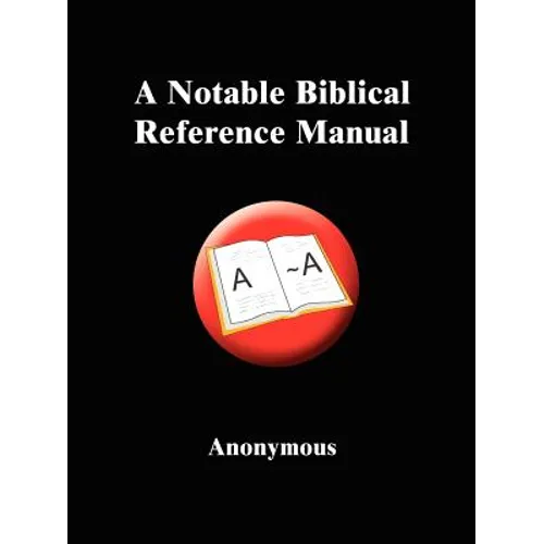 A Notable Biblical Reference Manual - Paperback