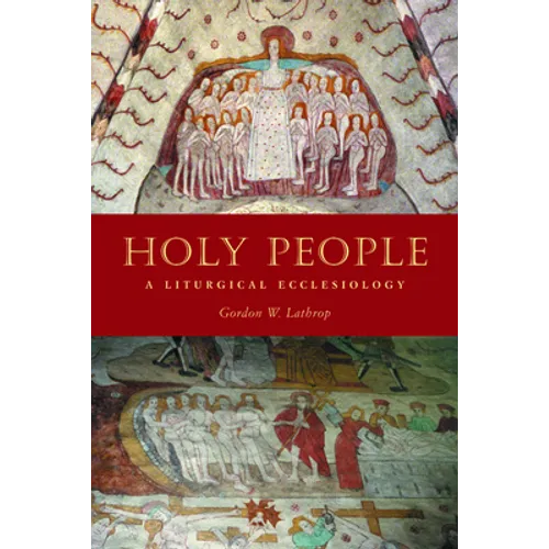 Holy People: A Liturgical Ecclesiology - Paperback