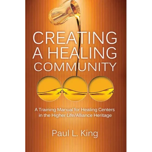 Creating a Healing Community - Paperback