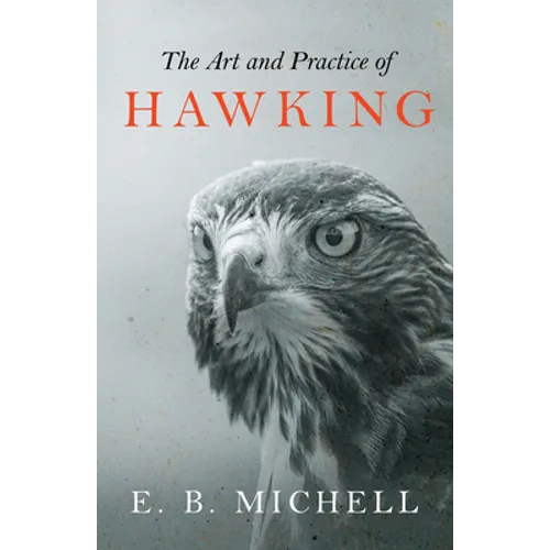 The Art and Practice of Hawking - Paperback