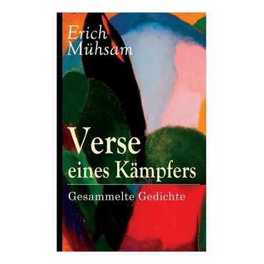 Verse eines Kämpfers: Gesammelte Gedichte: 151 Titel - Paperback