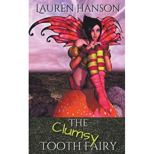 The Clumsy Tooth Fairy - Paperback