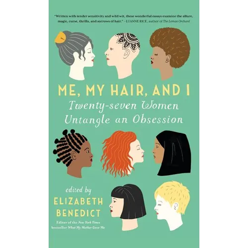 Me, My Hair, and I - Hardcover