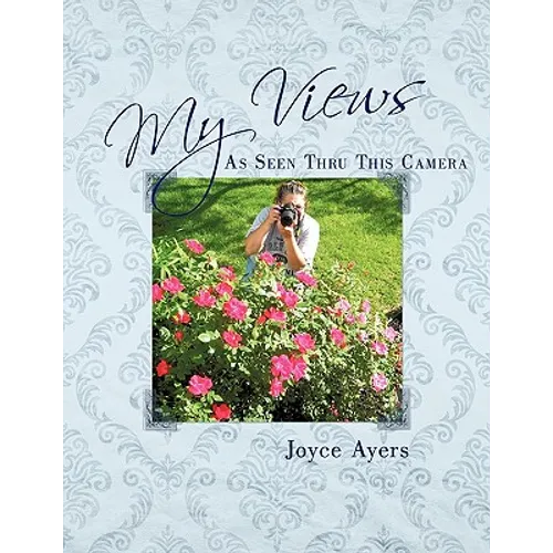 My Views As Seen Thru This Camera - Paperback