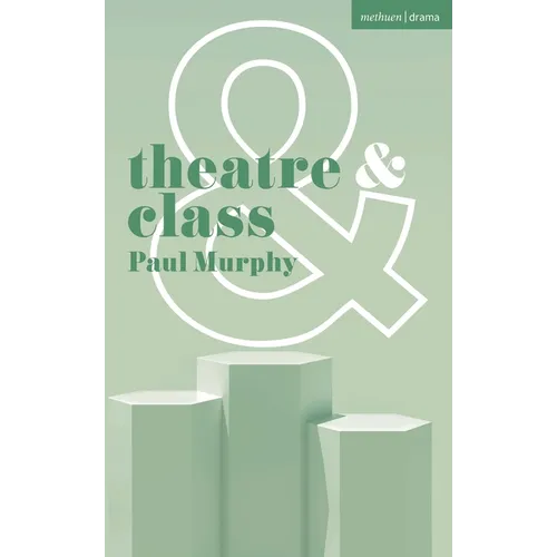Theatre and Class - Paperback