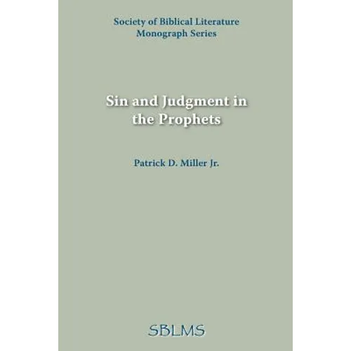 Sin and Judgment in the Prophets - Paperback