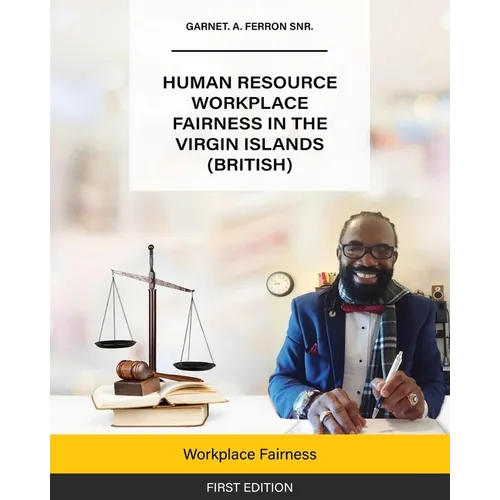 Human Resource Workplace Fairness in The Virgin Islands (British): Workplace Fairness - Paperback