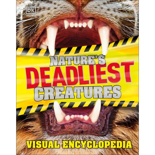 Nature's Deadliest Creatures Visual Encyclopedia - Hardcover