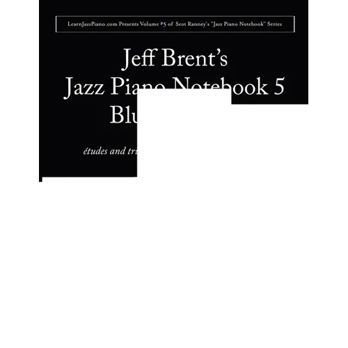 Jazz Piano Notebook 5: Blues Soloing - Paperback