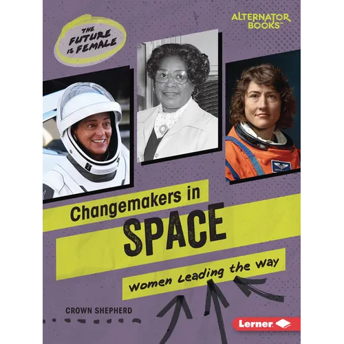 Changemakers in Space: Women Leading the Way - Paperback