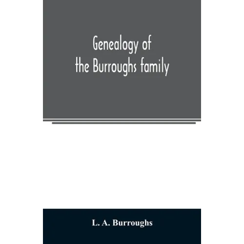 Genealogy of the Burroughs family - Paperback
